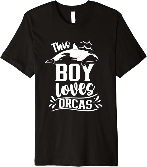 This Boy Loves Orcas Sea Orca Whale Protect Premium T-Shirt